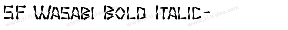 SF Wasabi Bold Italic字体转换